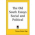 The Old South Essays Social And Political
