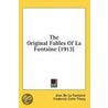 The Original Fables of La Fontaine (1913) door Jean de La Fontaine
