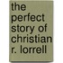 The Perfect Story Of Christian R. Lorrell