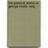 The Poetical Works Of George Keate, Esq..