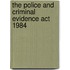 The Police And Criminal Evidence Act 1984