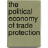 The Political Economy Of Trade Protection