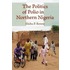 The Politics Of Polio In Northern Nigeria