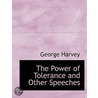 The Power Of Tolerance And Other Speeches door Harvey