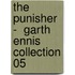The Punisher -  Garth Ennis Collection 05