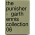 The Punisher -  Garth Ennis Collection 06