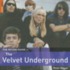 The Rough Guide to the Velvet Underground