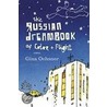 The Russian Dreambook of Color and Flight door Gina Ochsner