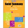 The Saint Tammany Parish La Activity Book by Unknown