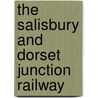 The Salisbury And Dorset Junction Railway door Nigel S.M. Bray