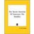 The Secret Doctrine Of Gautama The Buddha