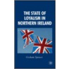 The State of Loyalism in Northern Ireland door Graham Spencer