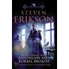 The Tales Of Bauchelain And Korbal Broach door Steven Erikson
