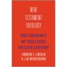 The Theology of the Later Pauline Letters by A.J.M. Weddweburn