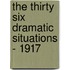 The Thirty Six Dramatic Situations - 1917