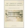 The Tower of London New Armouries Project door Graham Keevill