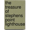 The Treasure Of Stephens Point Lighthouse by Sue B. Crews