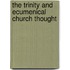 The Trinity And Ecumenical Church Thought