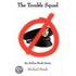The Trouble Squad: An Airline Book Series