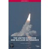 The United Kingdom And Nuclear Deterrence by Jeremy Stocker