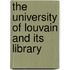 The University Of Louvain And Its Library