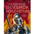 The Usborne Encyclopedia Of World History