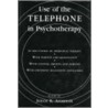 The Use Of The Telephone In Psychotherapy door Joyce Aronson