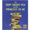 The Very Smart Pea and the Princess-To-Be door Mini Grey