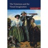 The Victorians and the Visual Imagination door Kate Flint