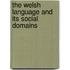 The Welsh Language and Its Social Domains