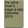 The Wine Lover's Page-a-Day Calendar 2010 by Karen MacNeil