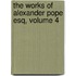 The Works Of Alexander Pope Esq, Volume 4