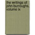 The Writings Of John Burroughs, Volume Ix