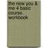 The New You & Me 4 Basic Course. Workbook