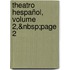 Theatro Hespañol, Volume 2,&Nbsp;Page 2