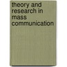 Theory and Research in Mass Communication door David K. Perry
