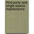 Third Party And Single Source Maintenance