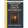 Thomas Reid And The Story Of Epistemology by Nicholas Wolterstorff