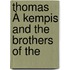 Thomas À Kempis And The Brothers Of The