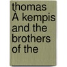 Thomas À Kempis And The Brothers Of The door Samuel Kettlewell