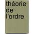 Théorie De L'Ordre