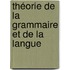 Théorie De La Grammaire Et De La Langue