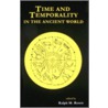 Time And Temporality In The Ancient World door Donald White