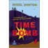 Time Bomb (Hardcover Educational Edition)