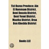 Tizi Ouzou Province: Aïn El Hammam Distr by Books Llc