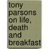 Tony Parsons On Life, Death And Breakfast