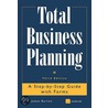 Total Business Planning [with Cd (audio)] by James E. Burton