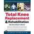 Total Knee Replacement And Rehabilitation