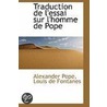 Traduction De L'Essai Sur L'Homme De Pope by Alexander Pope