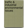 Traffic & Industrial Environmental Issues door Viroj Wiwanitkit
